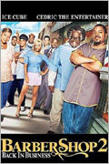  - 2:    (Barbershop 2: Back in Business)