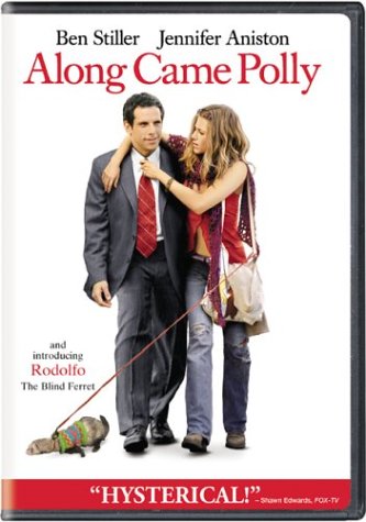     (Along Came Polly)